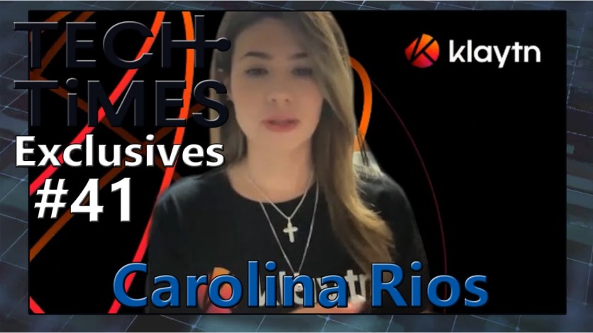Klaytn Director of Partnerships Carolina Rios on Tech Times Exclusives #41
