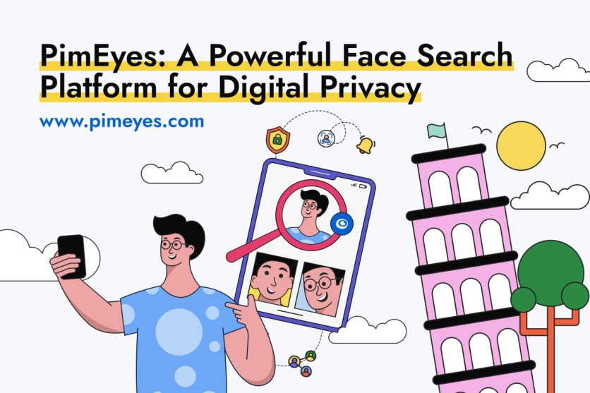 PimEyes: A Powerful Face Search Platform for Digital Privacy